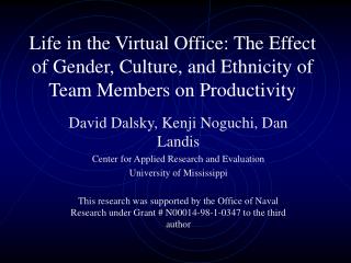 David Dalsky, Kenji Noguchi, Dan Landis Center for Applied Research and Evaluation