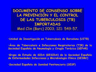 DOCUMENTO DE CONSENSO SOBRE LA PREVENCIÓN Y EL CONTROL DE LAS TUBERCULOSIS (TB) IMPORTADAS