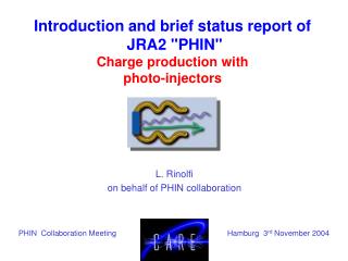 Introduction and brief status report of JRA2 &quot;PHIN&quot; Charge production with photo-injectors