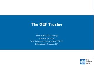 The GEF Trustee