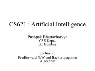 CS621 : Artificial Intelligence