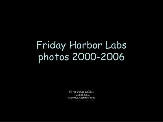 Friday Harbor Labs photos 2000-2006
