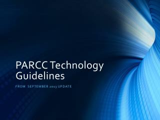 PARCC Technology Guidelines