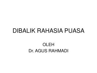 DIBALIK RAHASIA PUASA