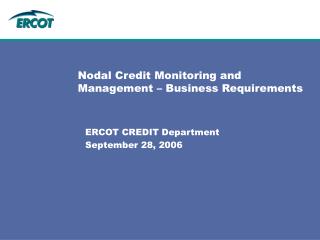 Nodal Credit Monitoring and Management – Business Requirements