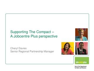 Supporting The Compact – A Jobcentre Plus perspective