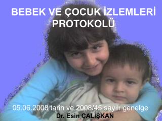 BEBEK VE ÇOCUK İZLEMLERİ PROTOKOLÜ
