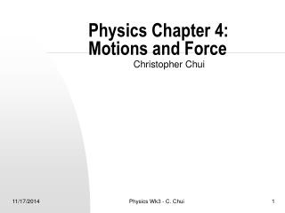 Physics Chapter 4: Motions and Force