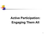 Active Participation: Engaging Them All