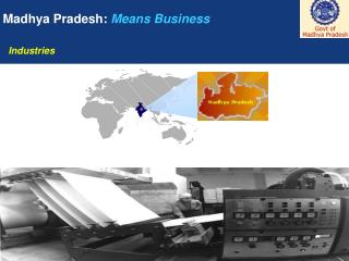 Madhya Pradesh: Means Business