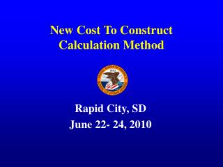 New Cost To Construct Calculation Method