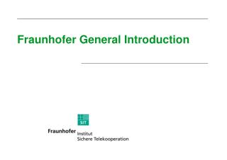 Fraunhofer General Introduction