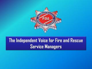 The Independent Voice for Fire and Rescue Service Managers