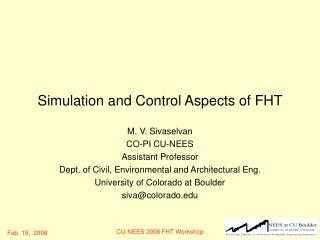 Simulation and Control Aspects of FHT