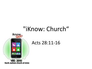 &quot;iKnow: Church“