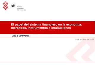 El papel del sistema financiero en la economía: mercados, instrumentos e instituciones