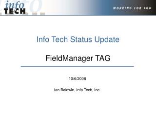 Info Tech Status Update FieldManager TAG