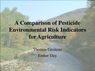 A Comparison of Pesticide Environmental Risk Indicators for Agriculture