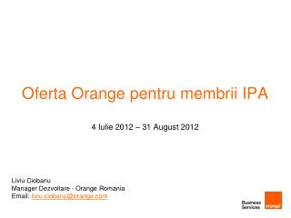 Oferta Orange pentru membrii IPA 4 Iulie 2012 – 31 August 2012