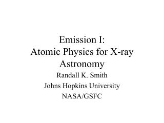Emission I: Atomic Physics for X-ray Astronomy