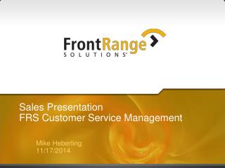 Sales Presentation FRS Customer Service Management