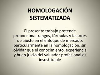 HOMOLOGACIÓN SISTEMATIZADA