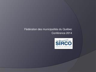 Fédération des municipalités du Québec Conférence 2014