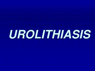 UROLITHIASIS