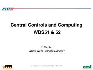 Central Controls and Computing WBS51 &amp; 52