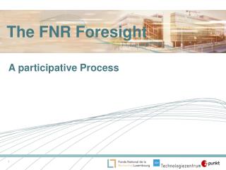 The FNR Foresight