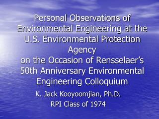 K. Jack Kooyoomjian, Ph.D. RPI Class of 1974