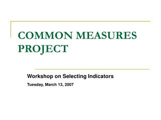 COMMON MEASURES PROJECT