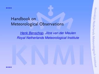 Handbook on Meteorological Observations