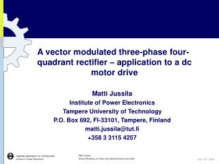 A vector modulated three-phase four-quadrant rectifier – application to a dc motor drive