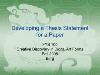 Developing a Thesis Statement for a Paper