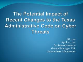 The Potential Impact of Recent Changes to the Texas Administrative Code on Cyber Threats