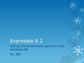 Expresate 8.2