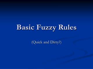 Basic Fuzzy Rules
