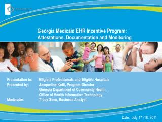 Georgia Medicaid EHR Incentive Program: Attestations, Documentation and Monitoring
