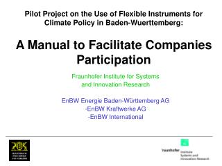 Fraunhofer Institute for Systems and Innovation Research EnBW Energie Baden-Württemberg AG