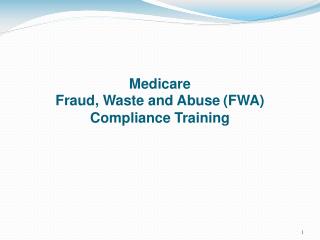 Medicare Fraud, Waste and Abuse (FWA) Compliance Training