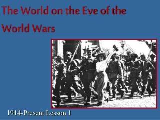The World on the Eve of the World Wars