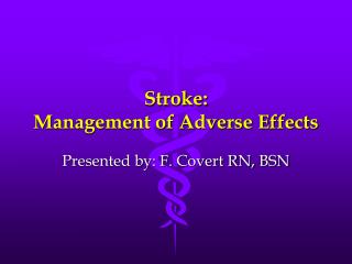 Stroke: Management of Adverse Effects