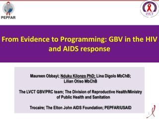 From Evidence to Programming: GBV in the HIV and AIDS response