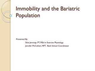 Immobility and the Bariatric Population