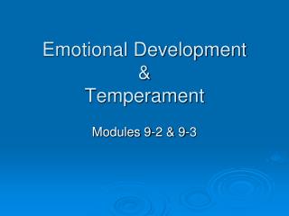 Emotional Development &amp; Temperament