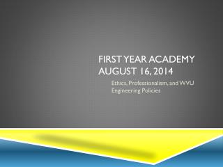 First Year academy August 16, 2014