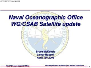 Naval Oceanographic Office WG/CSAB Satellite update