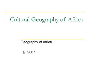 Cultural Geography of Africa