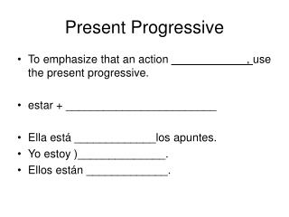 Present Progressive